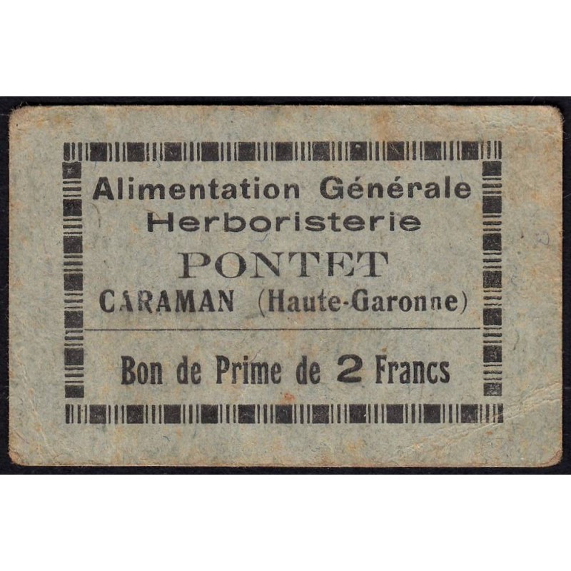 31 - Caraman - Alimentation Générale Herboristerie - Pontet - 2 francs - Type 1a - Etat : TB+