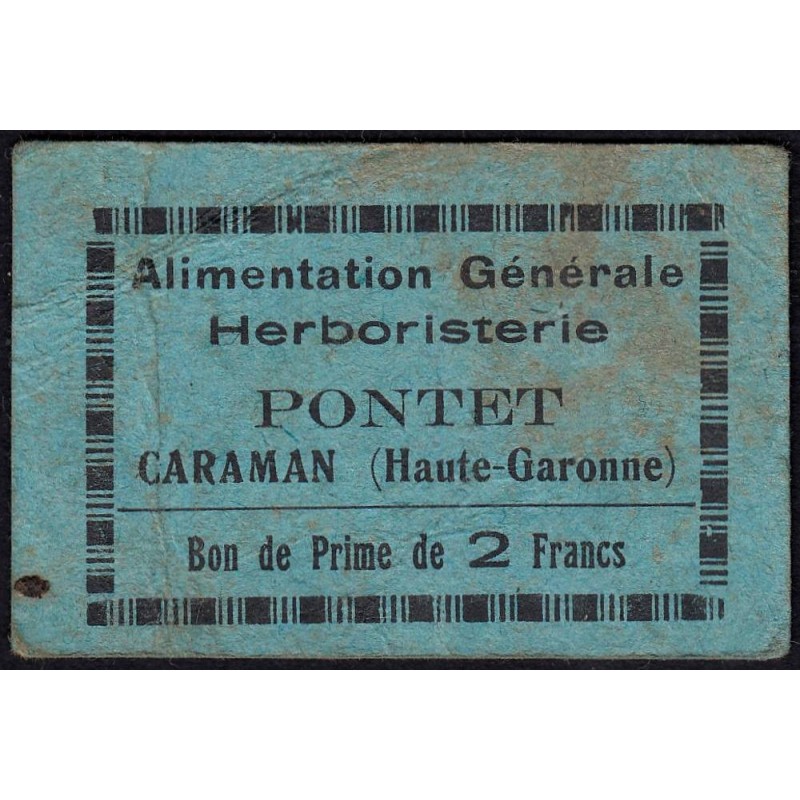 31 - Caraman - Alimentation Générale Herboristerie - Pontet - 2 francs - Type 1b - Etat : TB-