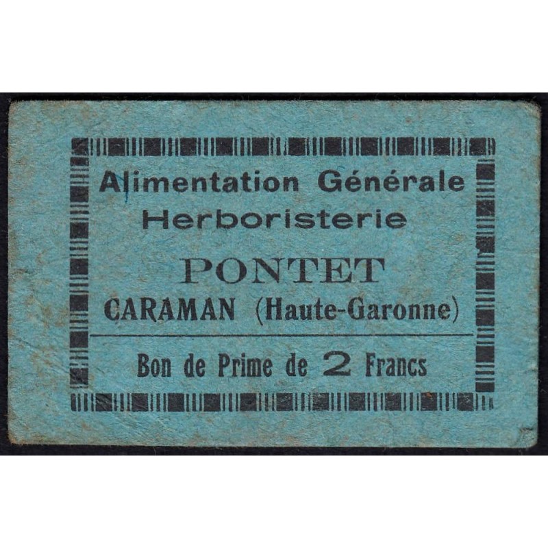 31 - Caraman - Alimentation Générale Herboristerie - Pontet - 2 francs - Type 1b - Etat : TB-