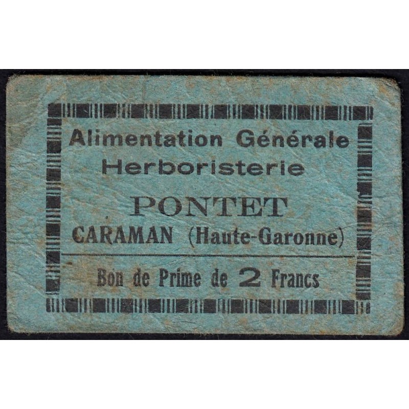 31 - Caraman - Alimentation Générale Herboristerie - Pontet - 2 francs - Type 1b - Etat : B+