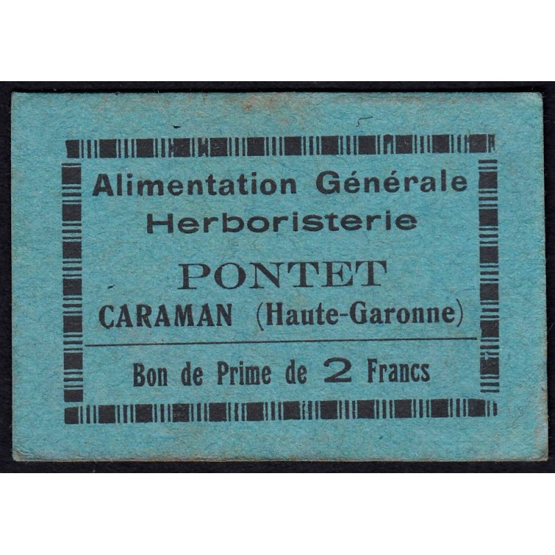 31 - Caraman - Alimentation Générale Herboristerie - Pontet - 2 francs - Type 1b - Etat : SUP