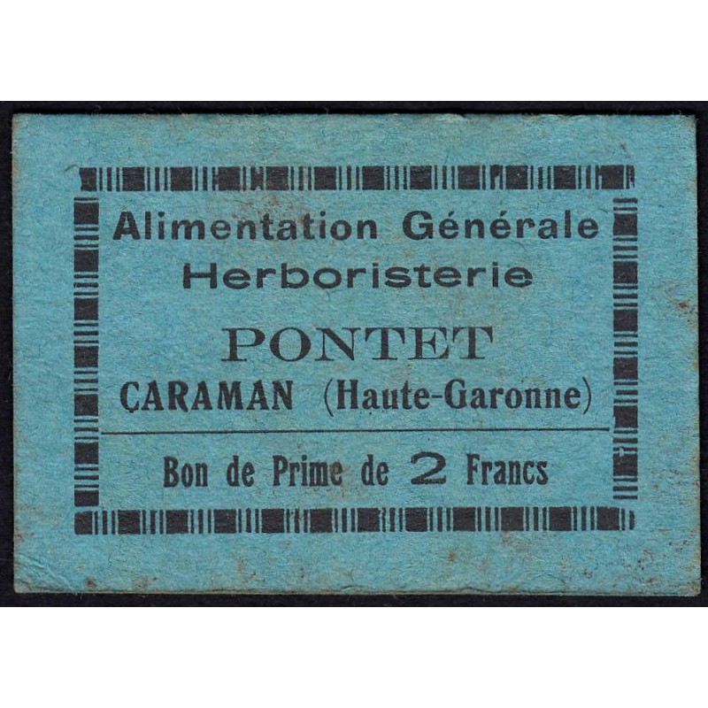 31 - Caraman - Alimentation Générale Herboristerie - Pontet - 2 francs - Type 1b - Etat : SUP