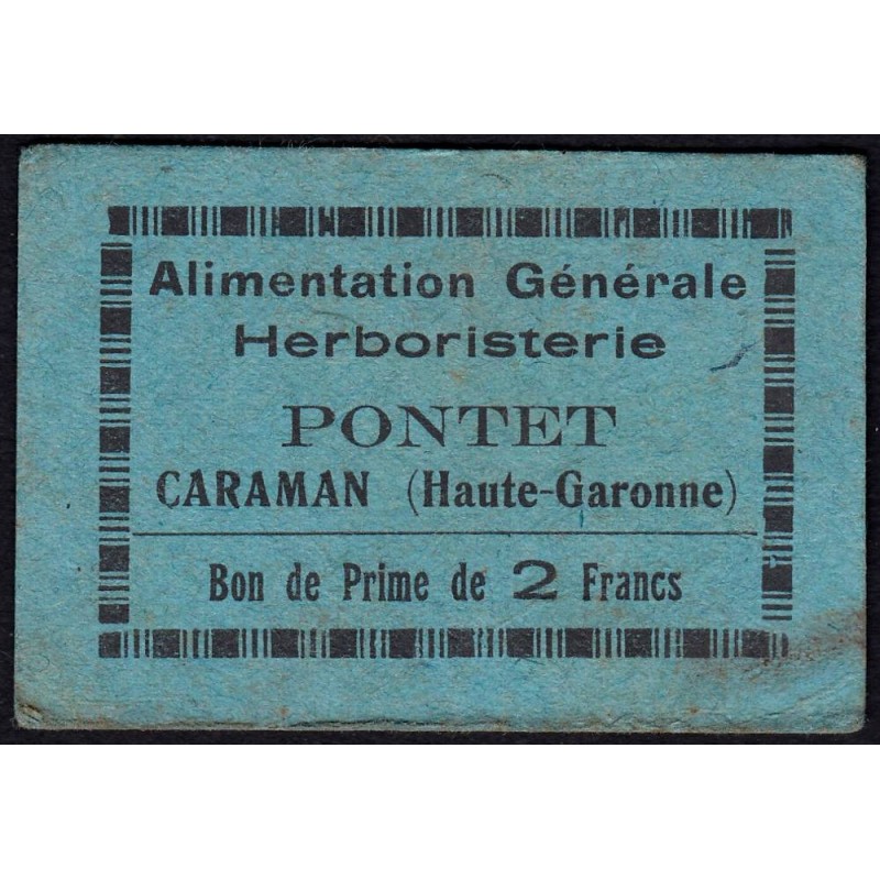 31 - Caraman - Alimentation Générale Herboristerie - Pontet - 2 francs - Type 1b - Etat : TTB