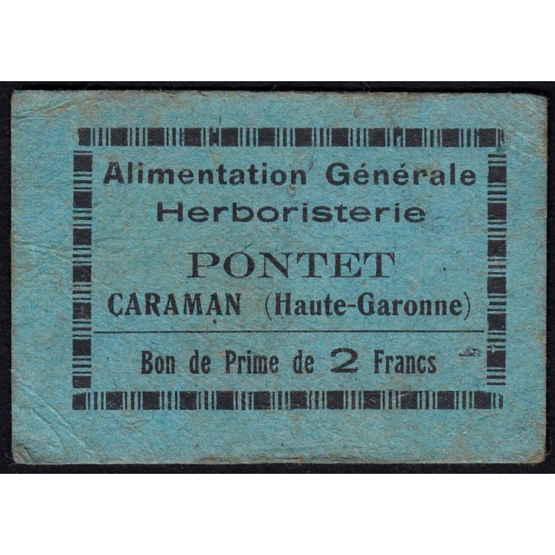 31 - Caraman - Alimentation Générale Herboristerie - Pontet - 2 francs - Type 1b - Etat : TB+