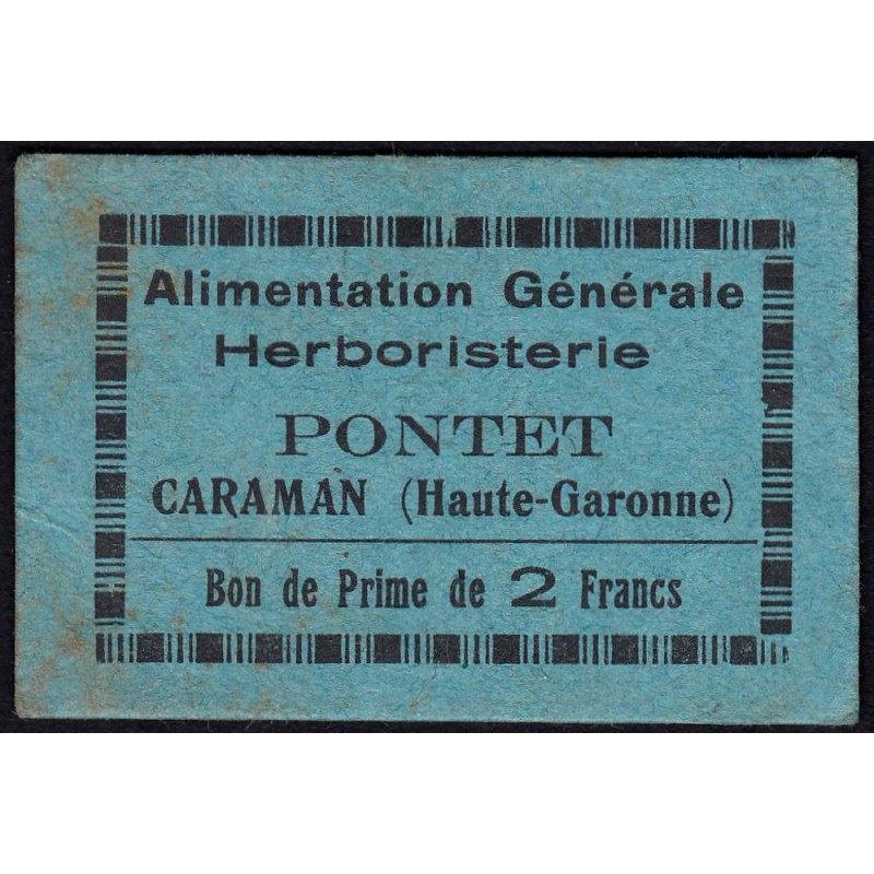 31 - Caraman - Alimentation Générale Herboristerie - Pontet - 2 francs - Type 1b - Etat : TTB+