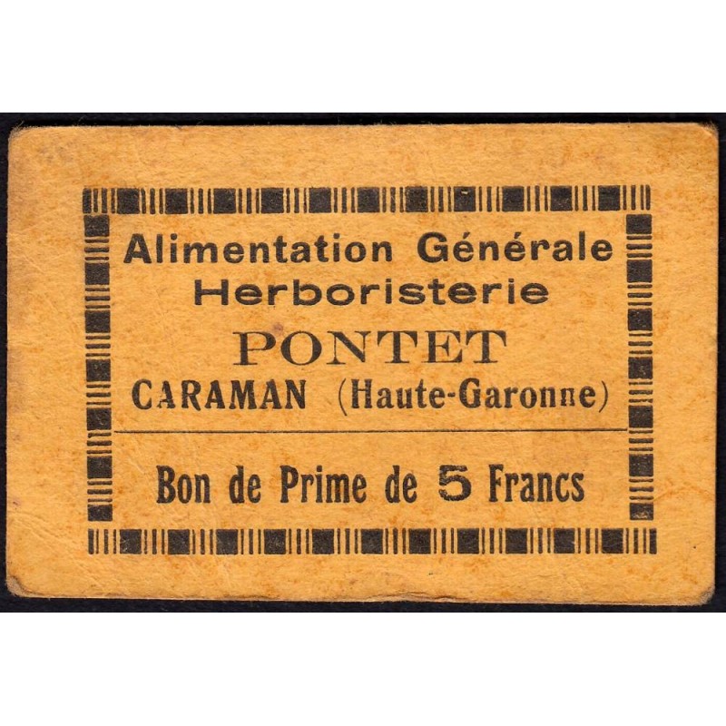 31 - Caraman - Alimentation Générale Herboristerie - Pontet - 5 francs - Type 1a - Etat : TB+