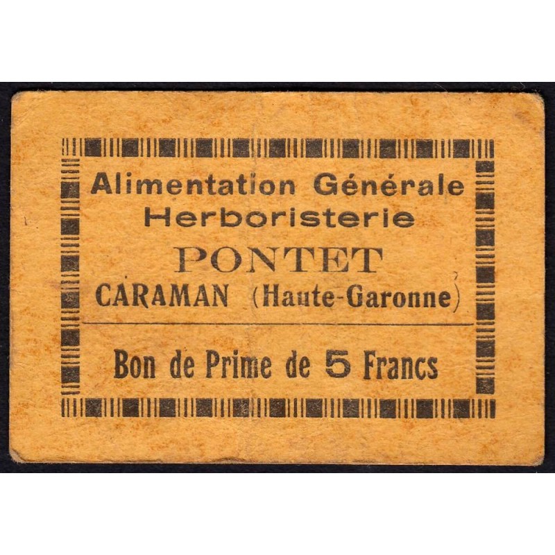 31 - Caraman - Alimentation Générale Herboristerie - Pontet - 5 francs - Type 1a - Etat : TB