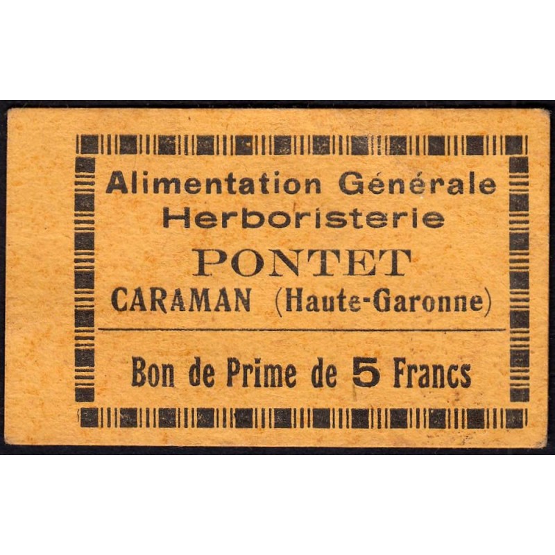 31 - Caraman - Alimentation Générale Herboristerie - Pontet - 5 francs - Type 1a - Etat : TTB