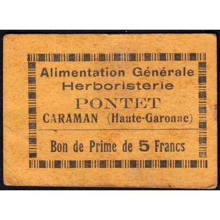 31 - Caraman - Alimentation Générale Herboristerie - Pontet - 5 francs - Type 1a - Etat : TTB