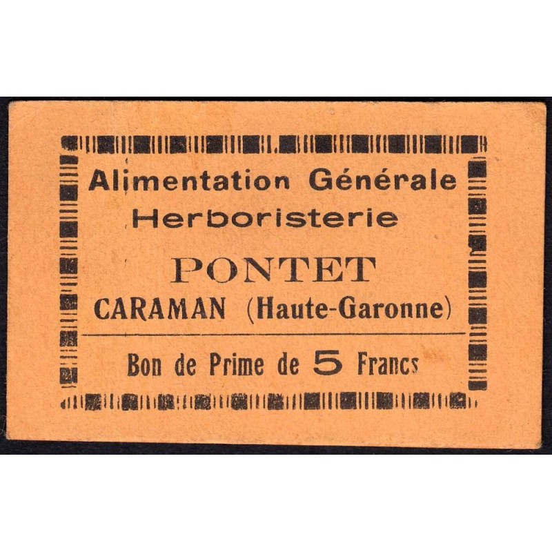 31 - Caraman - Alimentation Générale Herboristerie - Pontet - 5 francs - Type 1b - Etat : SUP