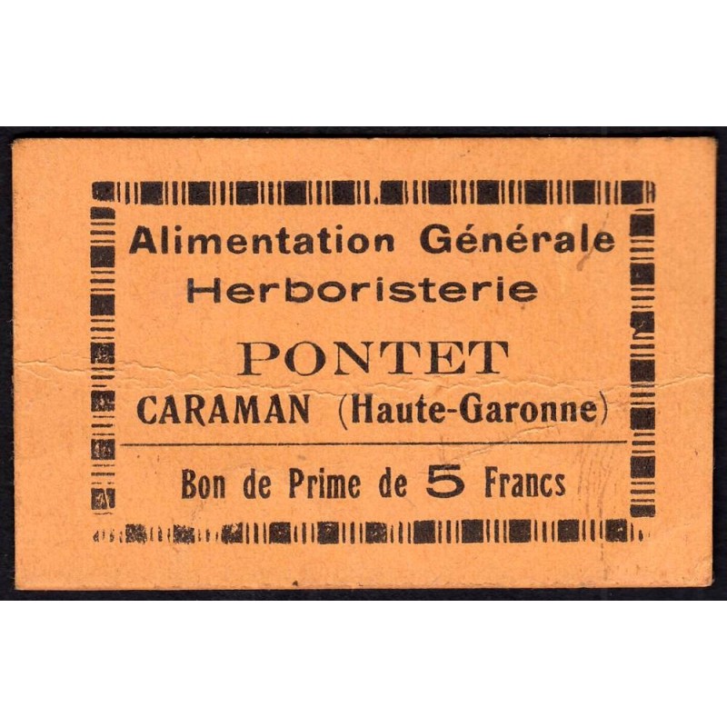 31 - Caraman - Alimentation Générale Herboristerie - Pontet - 5 francs - Type 1b - Etat : TTB+
