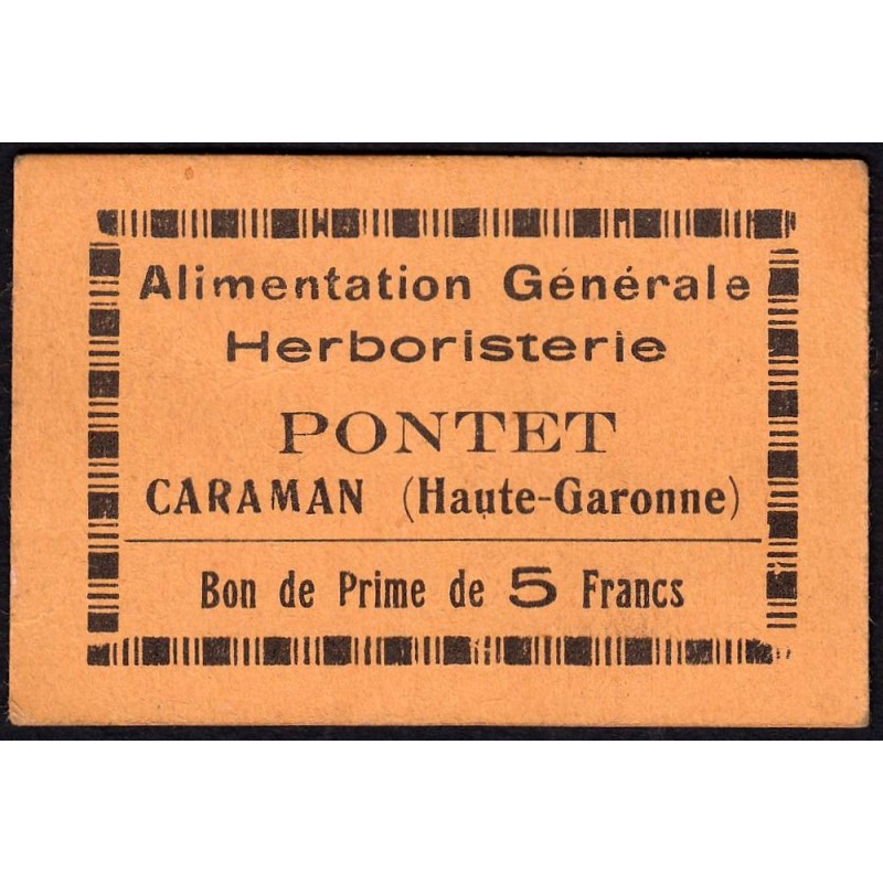 31 - Caraman - Alimentation Générale Herboristerie - Pontet - 5 francs - Type 1b - Etat : SUP+