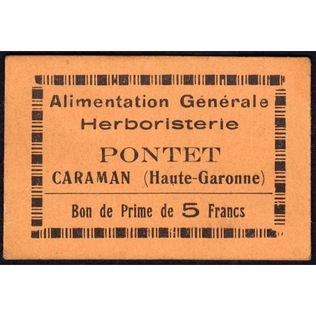 31 - Caraman - Alimentation Générale Herboristerie - Pontet - 5 francs - Type 1b - Etat : SUP+