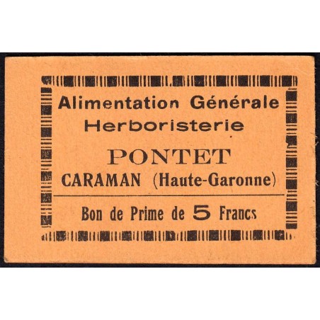 31 - Caraman - Alimentation Générale Herboristerie - Pontet - 5 francs - Type 1b - Etat : SUP+