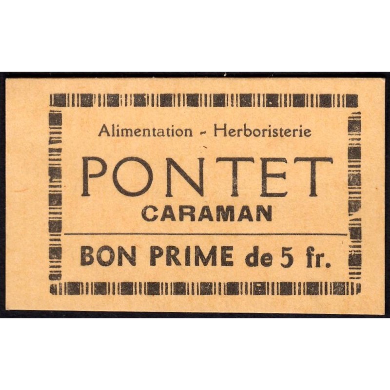 31 - Caraman - Alimentation - Herboristerie - Pontet - 5 francs - Type 2a - Etat : NEUF