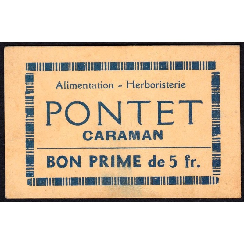 31 - Caraman - Alimentation - Herboristerie - Pontet - 5 francs - Type 2b - Etat : SPL