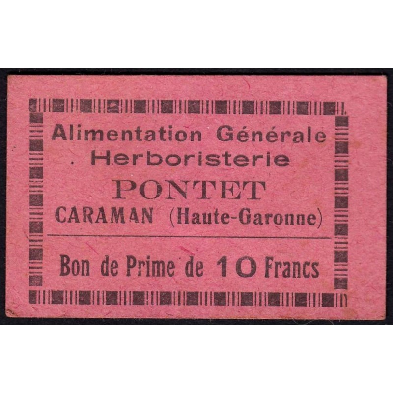 31 - Caraman - Alimentation Générale Herboristerie - Pontet - 10 francs - Type 1a - Etat : TTB+