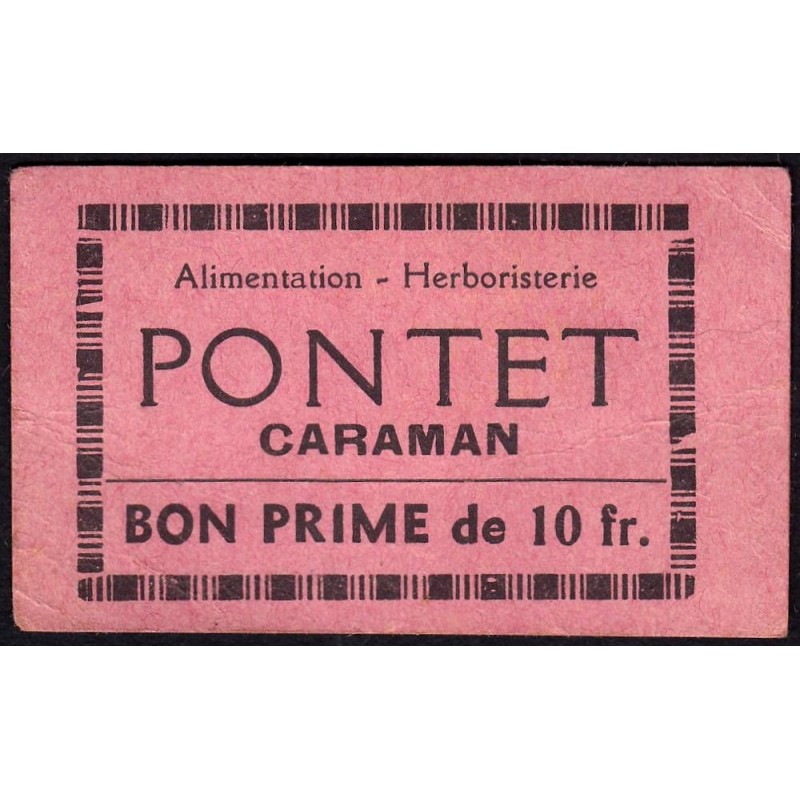 31 - Caraman - Alimentation - Herboristerie - Pontet - 10 francs - Type 2a - Etat : TB+