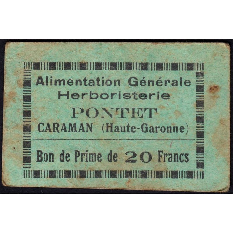31 - Caraman - Alimentation Générale Herboristerie - Pontet - 20 francs - Type 1 - Etat : TB