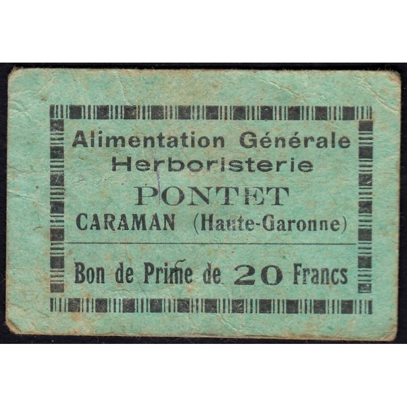 31 - Caraman - Alimentation Générale Herboristerie - Pontet - 20 francs - Type 1 - Etat : TB