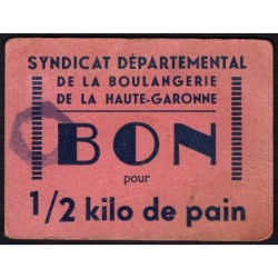 31 - Toulouse - Boulangerie Lalanne - Bon pour 1/2 kilo de pain - Type 2 - Etat : TTB+