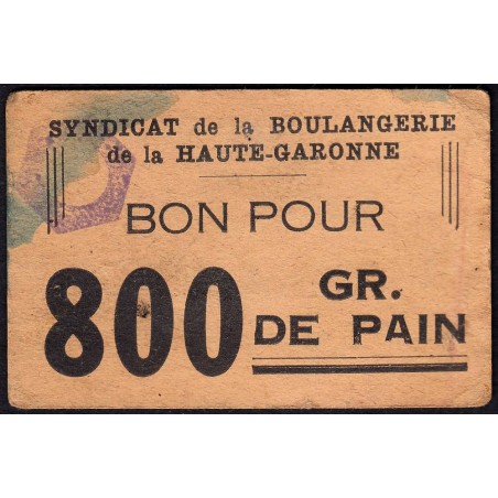 31 - Toulouse - Boulangerie Lalanne - Bon pour 800 gr. de pain - Type 1 - Etat : TB+