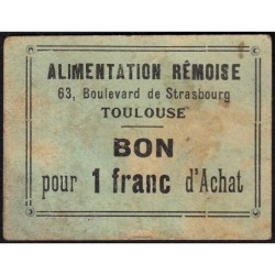 31 - Toulouse - Alimentation Rémoise - Bon pour 1 franc d'achat - Etat : TB+