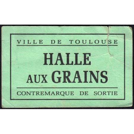 31 - Ville de Toulouse - Halle aux Grains - Contremarque de Sortie - Etat : TB