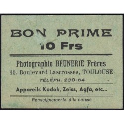 31 - Toulouse - Photographie Brunerie - Bon prime 10 francs - Etat : TB+