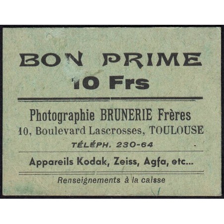 31 - Toulouse - Photographie Brunerie - Bon prime 10 francs - Etat : TB+
