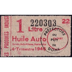 1 litre Huile Auto - 4e trimestre 1946 - Puy-de-Dôme - Etat : SUP+