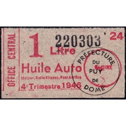1 litre Huile Auto - 4e trimestre 1946 - Puy-de-Dôme - Etat : SUP+
