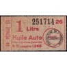 1 litre Huile Auto - 4e trimestre 1946 - Ardèche - Etat : SUP