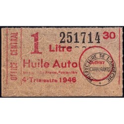 1 litre Huile Auto - 4e trimestre 1946 - Ardèche - Etat : SUP