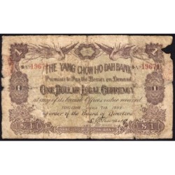 Chine - Yang Chow Ho Dah Bank - Pick S non réf. - 1 dollar - 07/06/1909 - Etat : B-