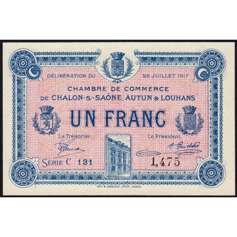 Chalon-sur-Saône, Autun, Louhans - Pirot 42-14 - 1 franc - Série C 131 - 25/07/1917 - Etat : NEUF