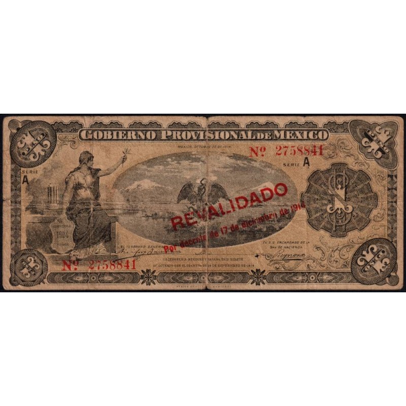 Gouvernement Provisoire du Mexique - Pick S 701b - 1 peso - Série A - 17/12/1914 - Etat : B+