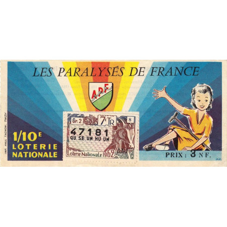 1962 - Loterie Nationale - 7e tranche - 1/10ème - Les Paralysés de France