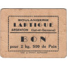 47 - Argenton - Boulangerie Lartigue - Bon pour 2 kg 500 de Pain - Type 2 - Etat : TB+ à TTB