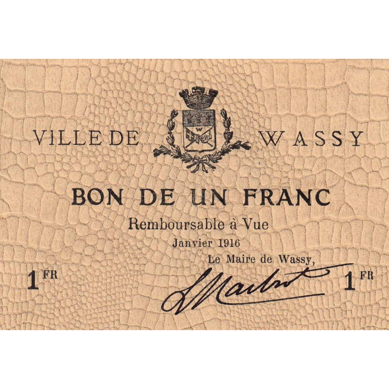 52 - Pirot 44 - Wassy - 1 franc - Janvier 1916 - Etat : SPL à NEUF