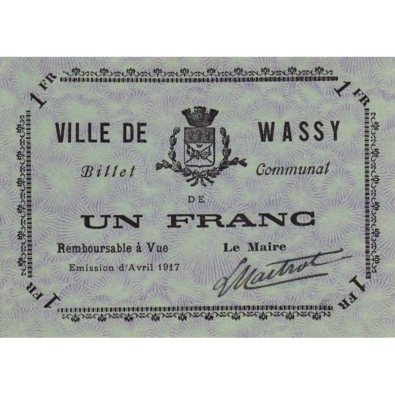 52 - Pirot 51 - Wassy - 1 franc - Avril 1917 - Etat : SPL à NEUF