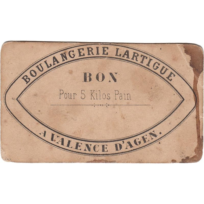 82 - Valence d'Agen - Boulangerie Lartigue - Bon pour 5 kg Pain - 1920/1930 - Etat : TB-