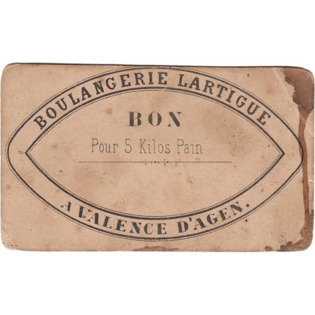 82 - Valence d'Agen - Boulangerie Lartigue - Bon pour 5 kg Pain - 1920/1930 - Etat : TB-