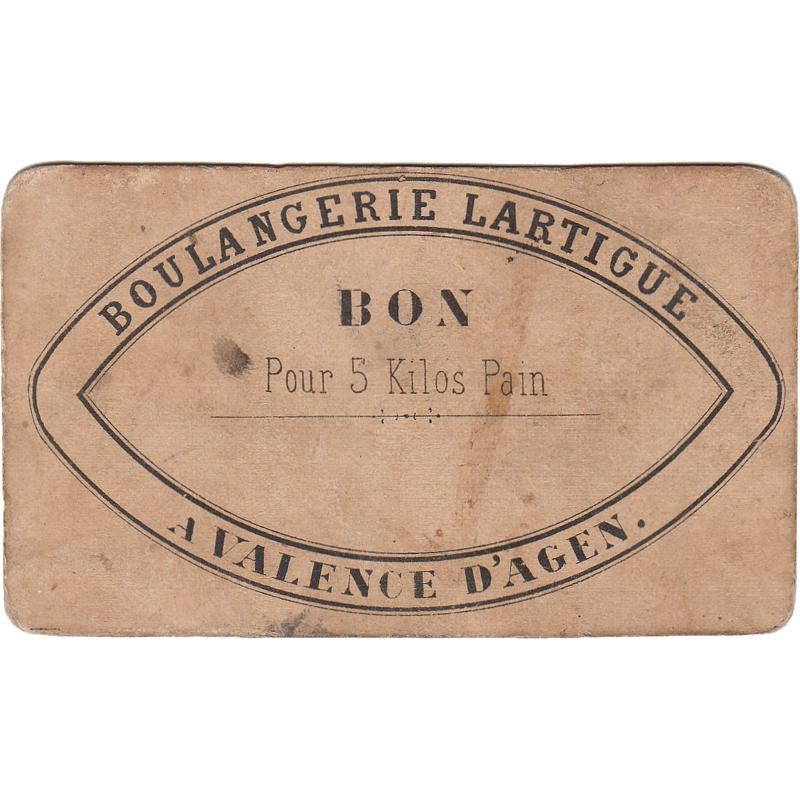 82 - Valence d'Agen - Boulangerie Lartigue - Bon pour 5 kg Pain - 1920/1930 - Etat : TB+