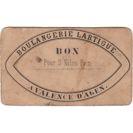 82 - Valence d'Agen - Boulangerie Lartigue - Bon pour 5 kg Pain - 1920/1930 - Etat : TB+