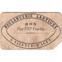 82 - Valence d'Agen - Boulangerie Lartigue - Bon pour 5 kg Pain bis - 1920/1930 - Etat : B-