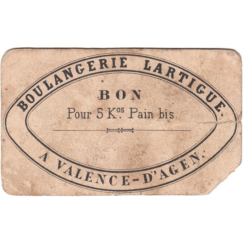 82 - Valence d'Agen - Boulangerie Lartigue - Bon pour 5 kg Pain bis - 1920/1930 - Etat : B-