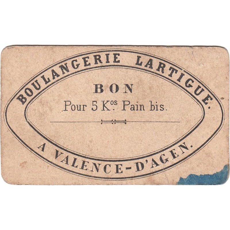 82 - Valence d'Agen - Boulangerie Lartigue - Bon pour 5 kg Pain bis - 1920/1930 - Etat : B+