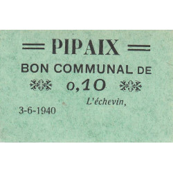 Belgique - Pipaix - PI non rép. - 10 centimes - 03/06/1940 - Etat : SUP