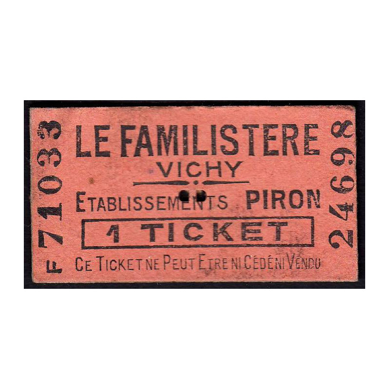 03 - Vichy - Le Familistère - 1 ticket - Etat : TTB